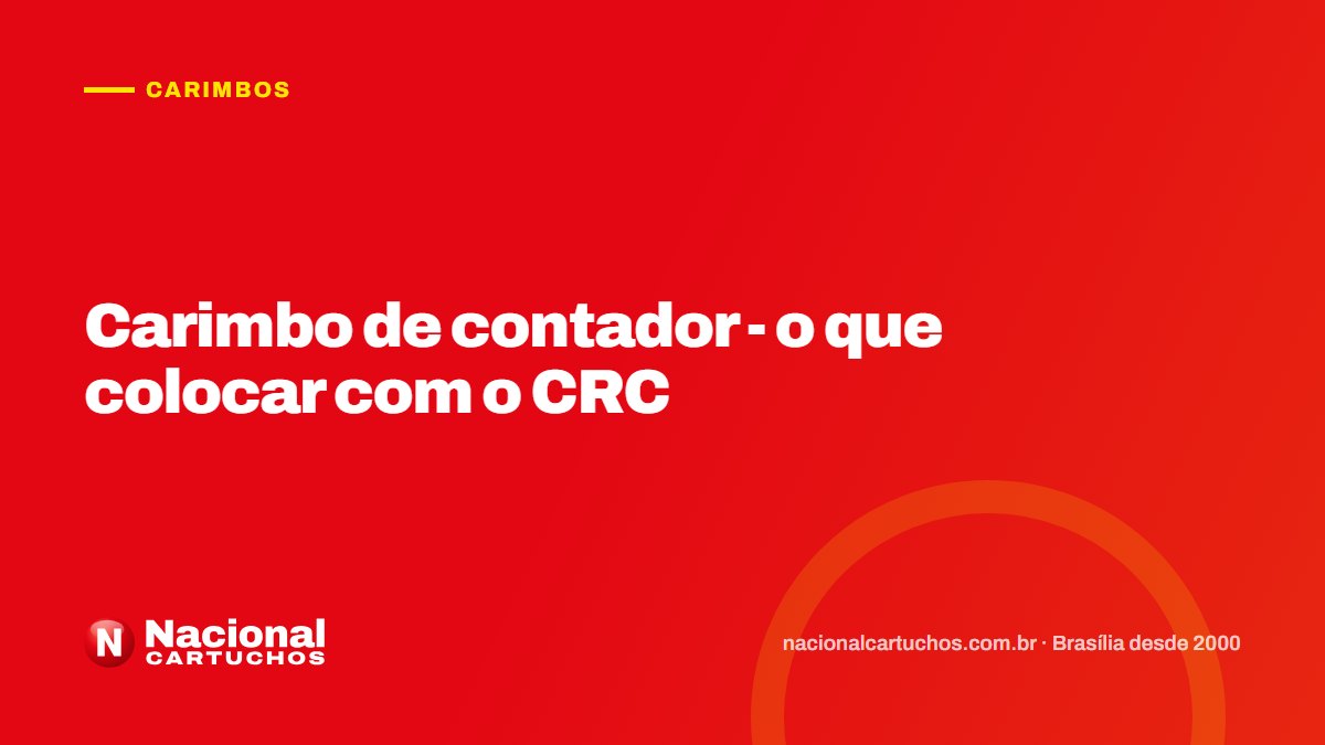 Nacional Cartuchos — Carimbos: Carimbo de contador - o que colocar com o CRC