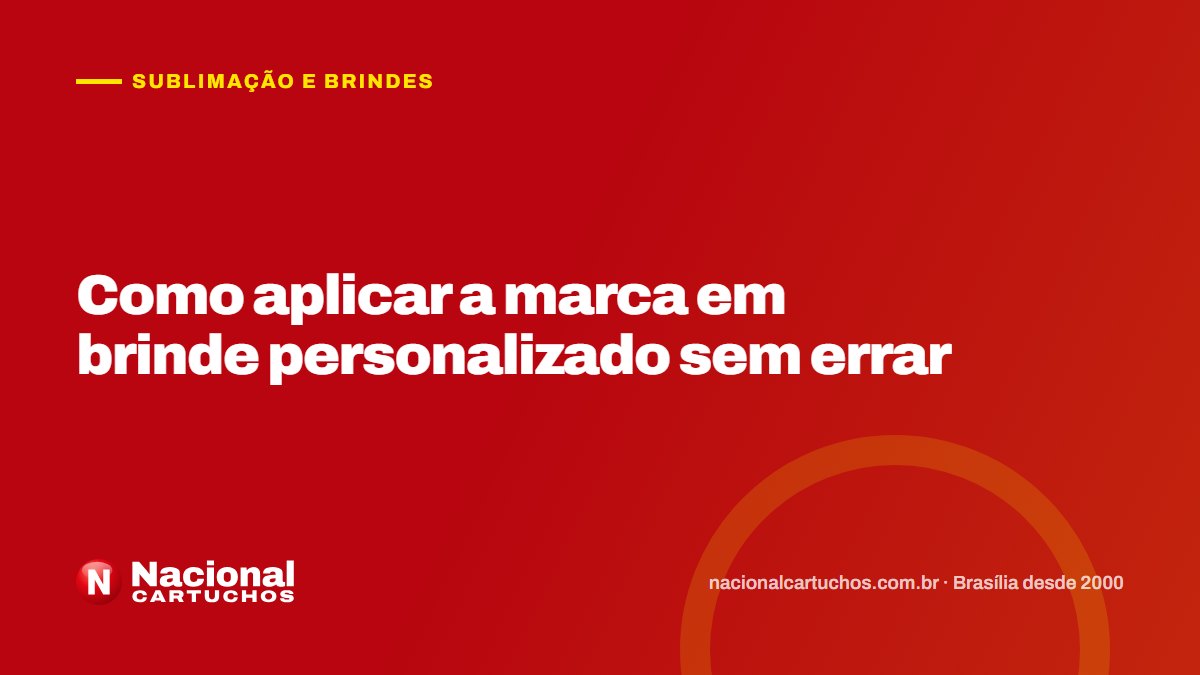 Nacional Cartuchos — Sublimação e brindes: Como aplicar a marca em brinde personalizado sem errar