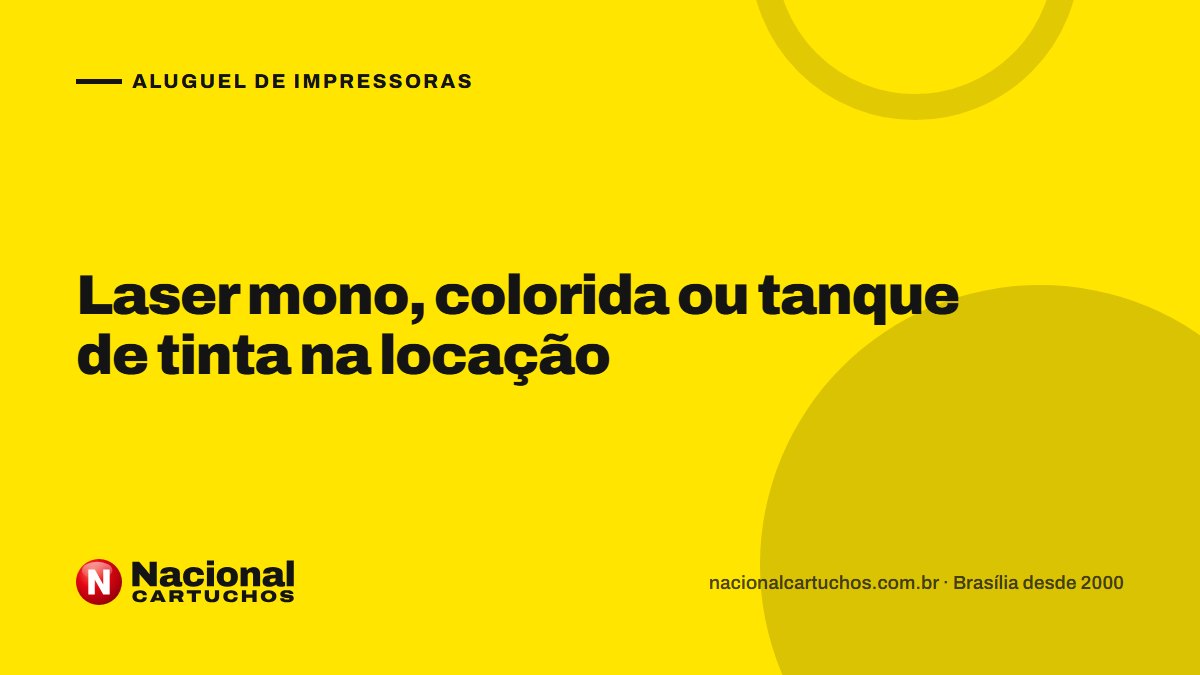 Nacional Cartuchos — Aluguel de impressoras: Laser mono, colorida ou tanque de tinta na locação